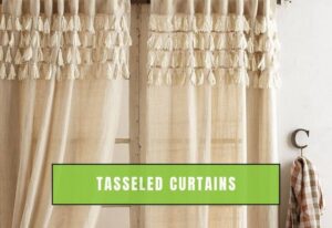 Tasseled Curtains