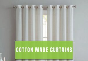 Cotton Made Curtains