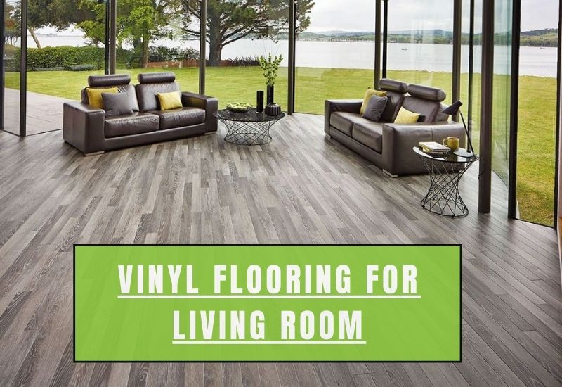 Vinyl Flooring For Living Room